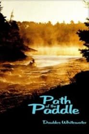 Path of the Paddle: Doubles Whitewater series tv
