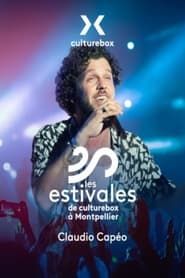 Claudio Capéo - Les estivales de Culturebox Montpellier 2022 series tv