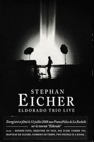 Stephan Eicher : Eldorado Trio Live series tv
