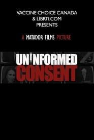 Uninformed Consent 2022 streaming