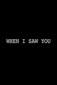 Image When I Saw You