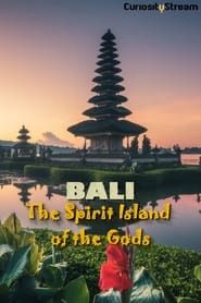 Bali the Spirit Island of Gods series tv