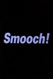 Smooch! series tv