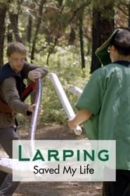 LARPing Saved My Life series tv