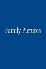 watch Family Pictures