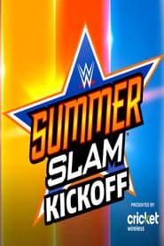 WWE SummerSlam Kickoff 2022 series tv
