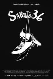 watch Sapato 36