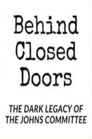 Behind Closed Doors: The Dark Legacy of the Johns Committee series tv