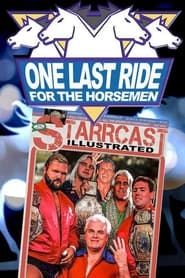 Starrcast V: One Last Ride For The Horsemen series tv