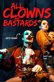 Image All Clowns are Bastards