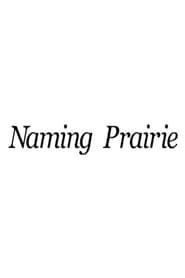 Naming Prairie series tv