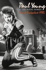 Paul Young Live at Rockpalast (1985)