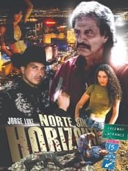 Norte Sin Horizonte series tv