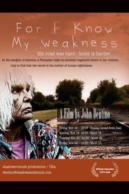 For I Know My Weakness series tv