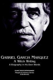 Gabriel García Márquez: A Witch Writing (1998)