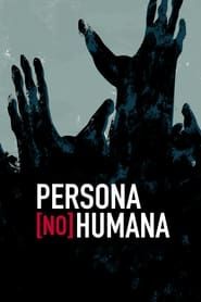 [Non]-Human Person series tv