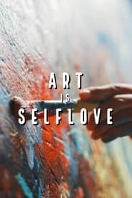 Art is Self Love series tv