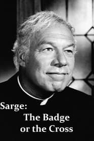 Sarge: The Badge or the Cross series tv