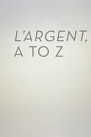 L’Argent A to Z series tv
