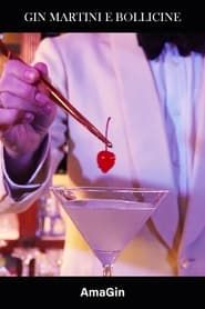 Gin, Martini e Bollicine series tv