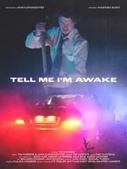 Affiche de Tell me I'm awake