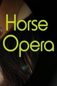 Horse Opera series tv