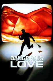 Image Dangerous Love 1988