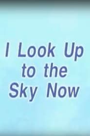 Image I Look Up to the Sky Now 2003