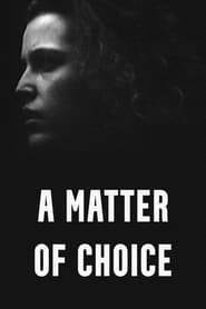 A Matter of Choice series tv