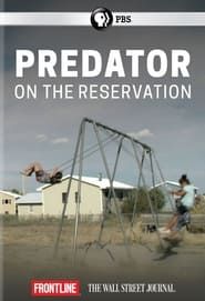 Predator on the Reservation series tv