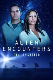 Alien Encounters Declassified series tv