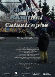The Most Beautiful Catastrophe series tv