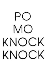 Po Mo Knock Knock series tv