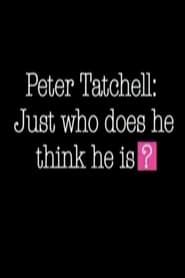 Peter Tatchell: Just Who Does He Think He Is? series tv