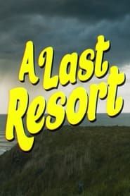A Last Resort series tv