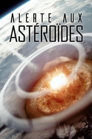 Alerte aux astéroïdes series tv