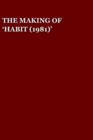 Image The Making of 'Habit (1981)'
