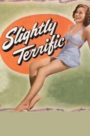 Slightly Terrific (1944)