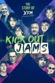 Image Kick Out the Jams: The Story of XFM 2022