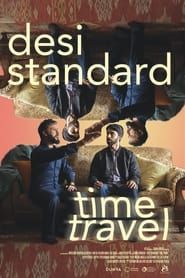 Affiche de Desi Standard Time Travel