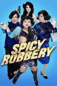 Spicy Robbery (2012)