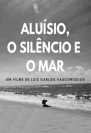 Image Aluísio, the Silence and the Sea