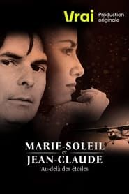 Marie-Soleil et Jean-Claude: au-delà des étoiles 2022 streaming