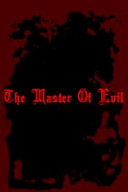 The Master of Evil series tv