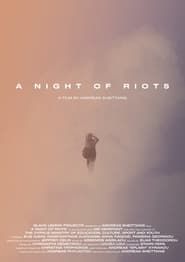 A Night of Riots series tv