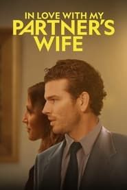 In Love with My Partner's Wife series tv