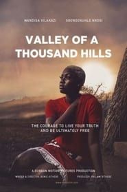 Valley of a Thousand Hills 2022 streaming