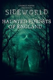 Sideworld: Haunted Forests of England series tv