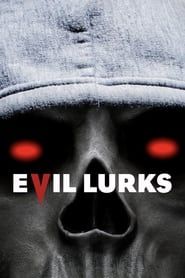 Evil Lurks 2023 streaming