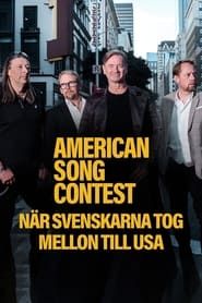 American Song Contest - När svenskarna tog Mellon till USA series tv